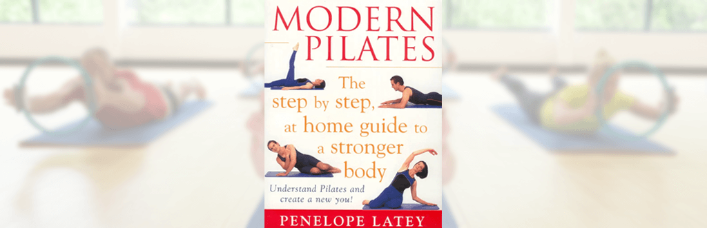 The front cover of Penny Latey's book Modern Pilates plus a description of the book